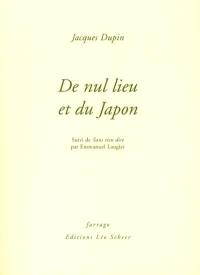 De nul lieu et du Japon. Sans rien dire