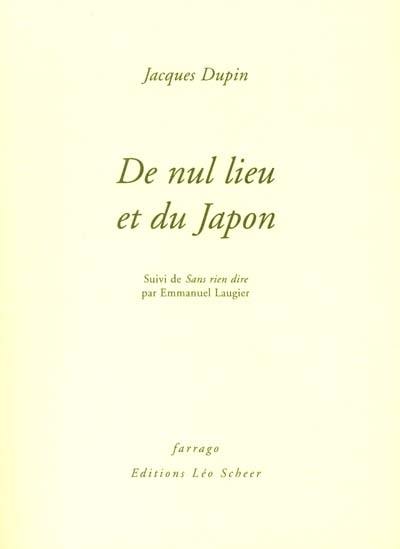 De nul lieu et du Japon. Sans rien dire