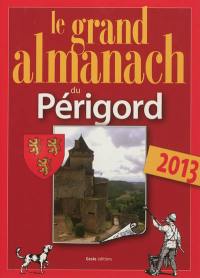 Le grand almanach du Périgord 2013