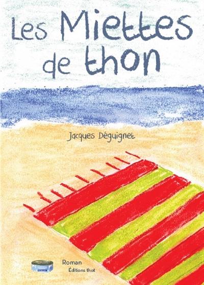 Les miettes de thon