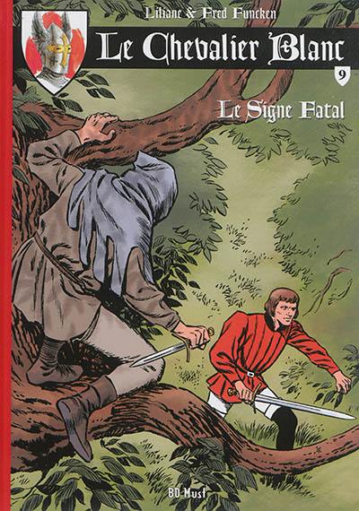 Le chevalier blanc. Vol. 9. Le signe fatal