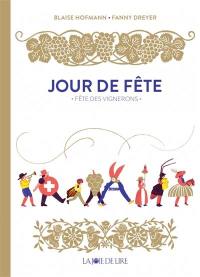 Jour de fête : fête des vignerons