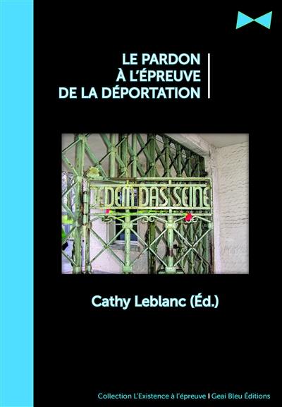 Le pardon à l'épreuve de la déportation