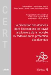 La protection des données dans les relations de travail à la lumière de la nouvelle loi fédérale sur la protection des données