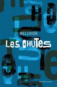 Les chutes : épiphanie