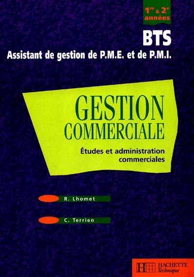 Gestion commerciale, BTS assistant de gestion de PME et dePMI : première et deuxième années