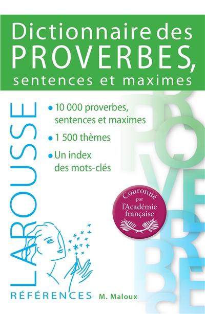 Dictionnaire des proverbes, sentences & maximes