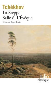 La steppe. Salle 6. L'évêque