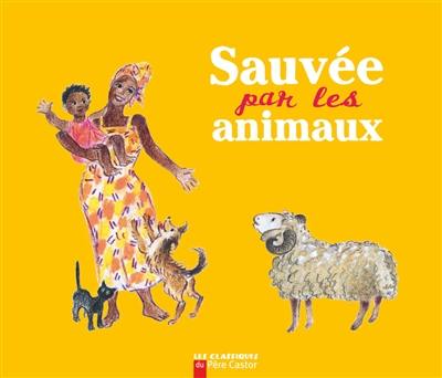 Sauvée par les animaux