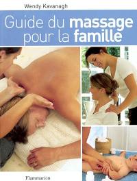 Guide du massage pour la famille