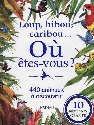 Loup, hibou, caribou : où êtes-vous ?