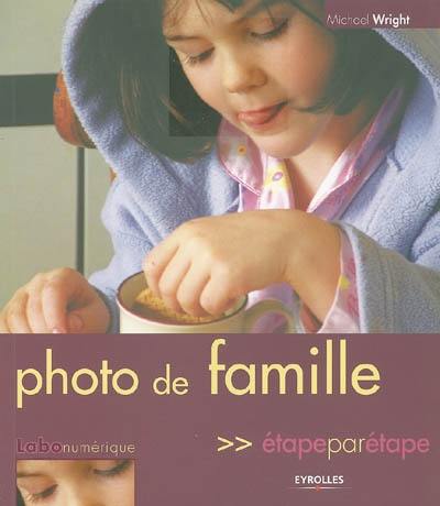 Photo de famille étape par étape