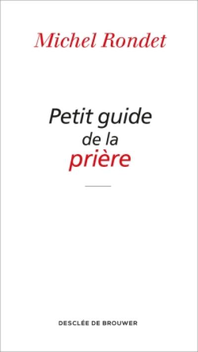 Petit guide de la prière