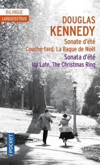 Sonate d'été. Sonata d'été. Couche-tard. Up late. La bague de Noël. The Christmas ring