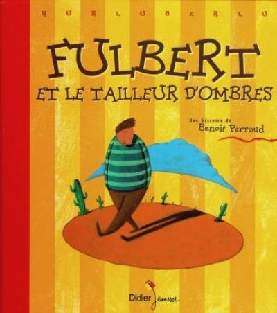 Fulbert et le tailleur d'ombres