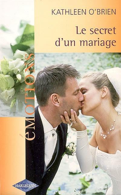 Le secret d'un mariage