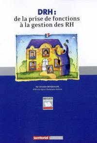 DRH : de la prise de fonctions à la gestion des RH