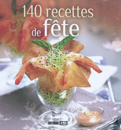 140 recettes de fête