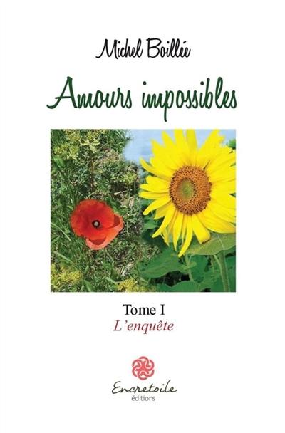 Amours impossibles, l'enquête