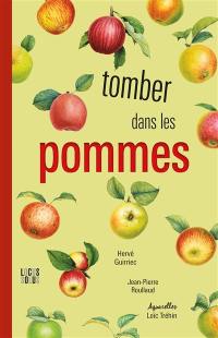 Tomber dans les pommes