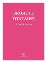 Les fruits confits. La vieille prodige