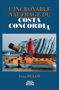 L'incroyable naufrage du Costa Concordia