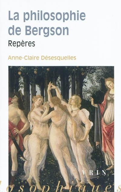 La philosophie de Bergson : repères