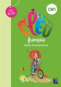 CLEO, français CM1 dys : fichier d'entraînement : école inclusive