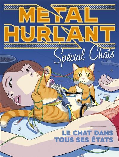 Métal hurlant, hors-série. Spécial chats : le chat dans tous ses états