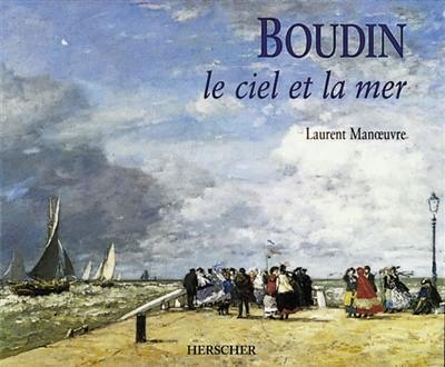 Boudin, le ciel et la mer