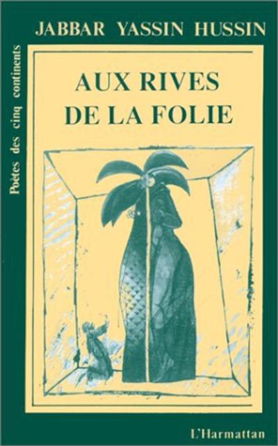 Aux rives de la folie