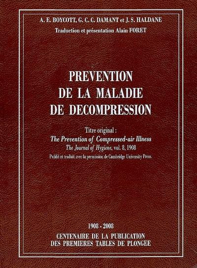 Prévention de la maladie de décompression : 1908-2008, centenaire de la publication des premières tables de plongée