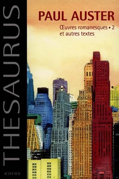 Oeuvres romanesques : et autres textes. Vol. 2