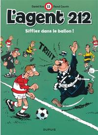 L'agent 212. Vol. 11. Sifflez dans le ballon !