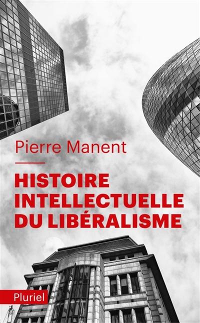 Histoire intellectuelle du libéralisme