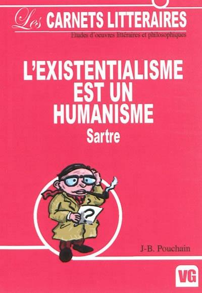 L'existentialisme est un humanisme : Jean-Paul Sartre