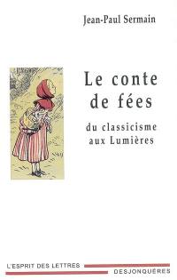 Le conte de fées du classicisme aux Lumières