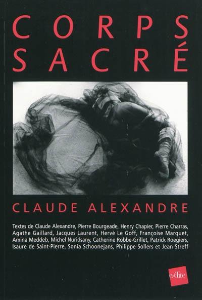 Corps sacré : Claude Alexandre