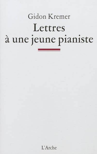 Lettres à une jeune pianiste