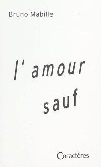 L'amour sauf