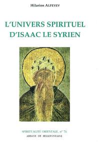 L'univers spirituel d'Isaac le Syrien