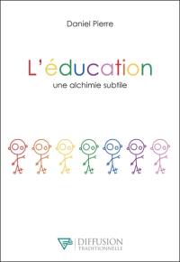 L'éducation, une alchimie subtile