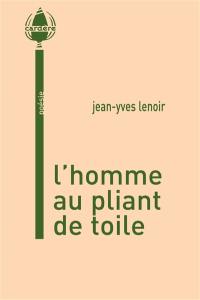 L'homme au pliant de toile : conte