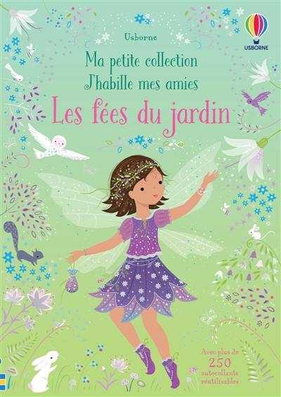 Les fées du jardin : Ma petite collection J'habille mes amies