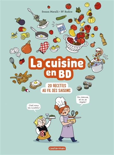 La cuisine en BD : 20 recettes au fil des saisons