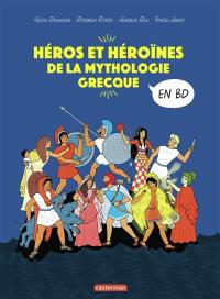 La mythologie en BD. Héros et héroïnes de la mythologique grecque en BD