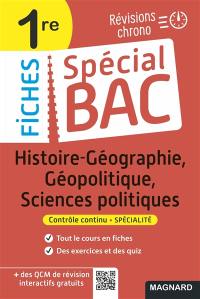 Histoire géographie, géopolitique, sciences politiques 1re : révisions chrono : contrôle continu, spécialité