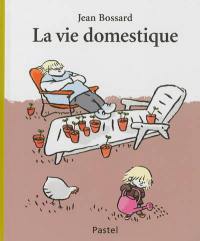 La vie domestique