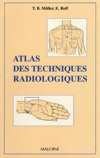 Atlas des techniques radiologiques