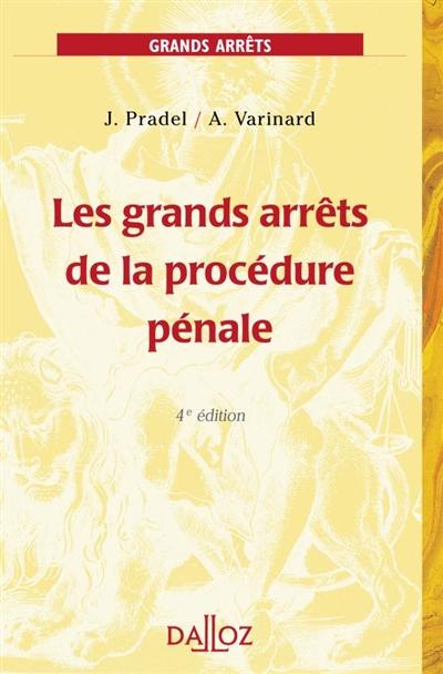 Les grands arrêts de la procédure pénale